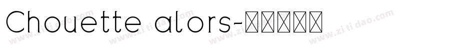 Chouette alors字体转换